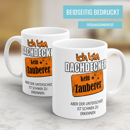 Ich bin Dachdecker kein Zauberer - Tasse - Fulima