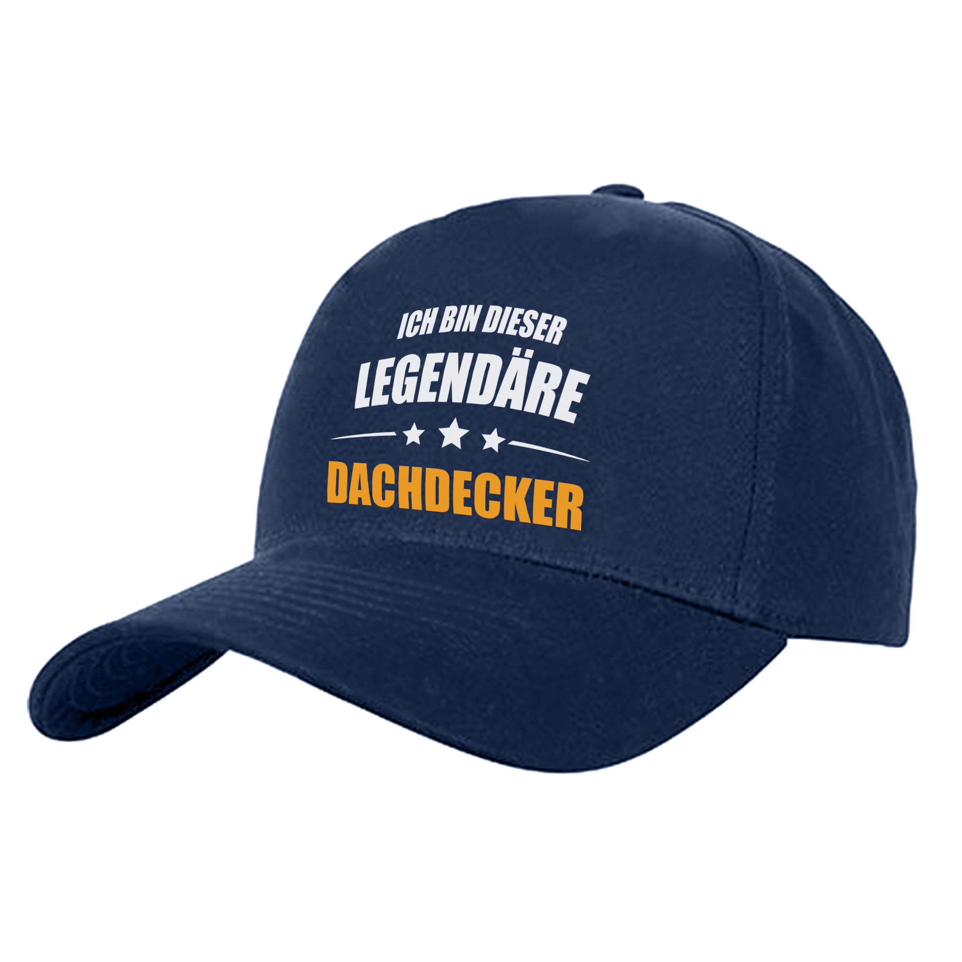 Ich bin dieser Legendäre Dachdecker - Cap Navy - Fulima