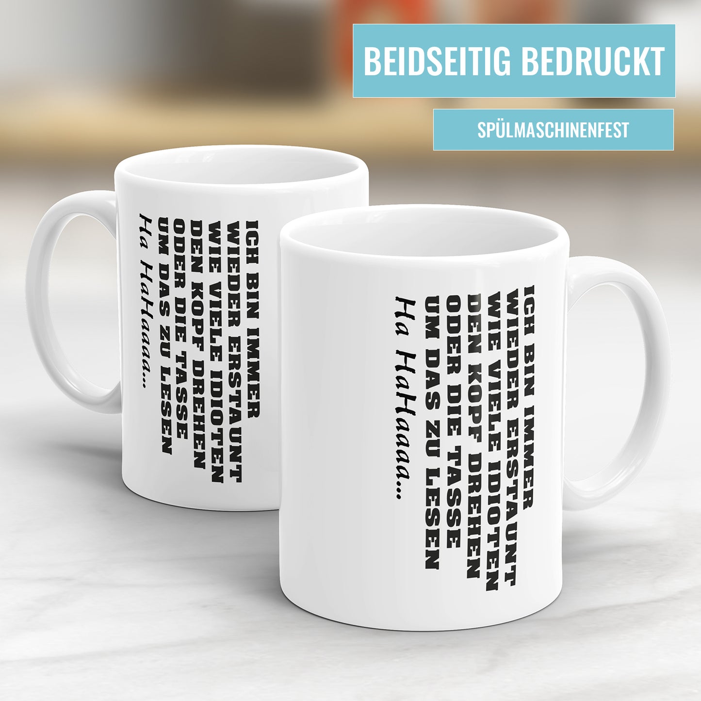 Tasse mit Spruch Ich bin immer wieder erstaunt wie viele Idioten...