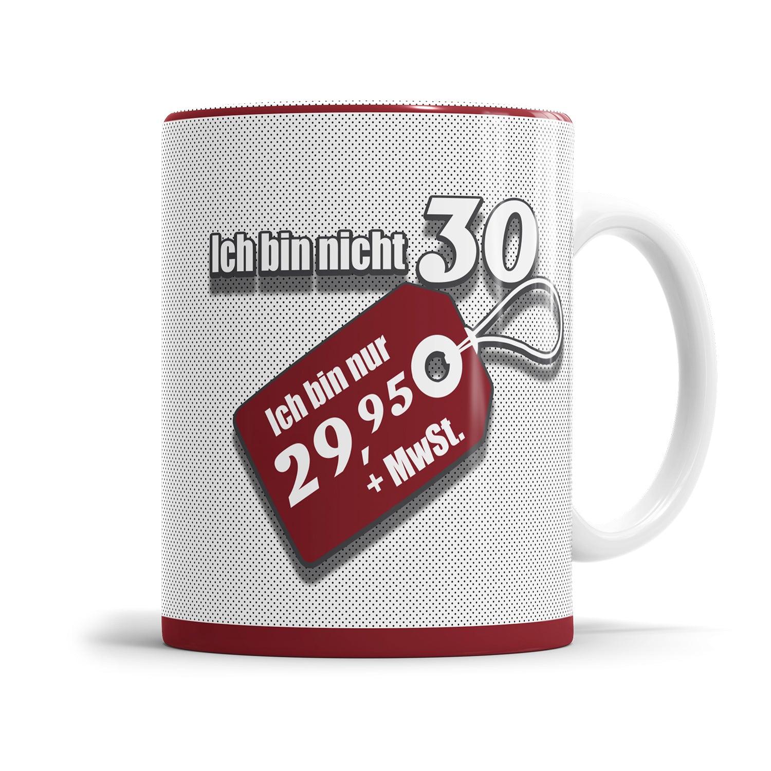 Ich bin nicht 30 ich bin 29 plus MwSt Etikett Geschenk Tasse 30. Geburtstag Fulima