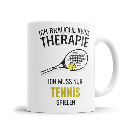 Ich brauche keine Therapie ich muss nur Tennis spielen - Geschenkidee für Tennisspieler - Fulima