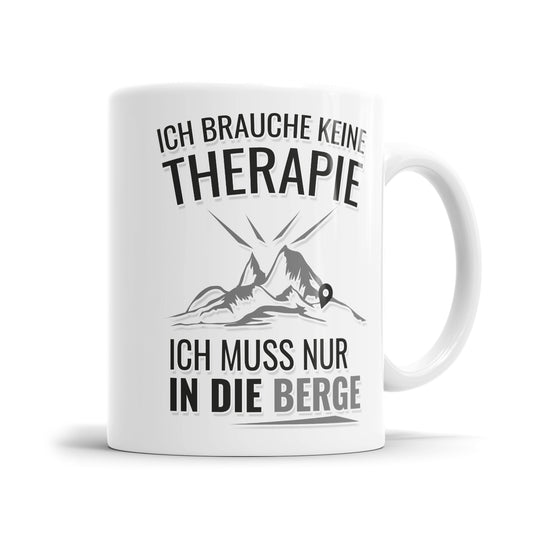 Ich brauche keine Therapie ich muss nur in die Berge Geschenkidee für Wanderfreunde - Fulima