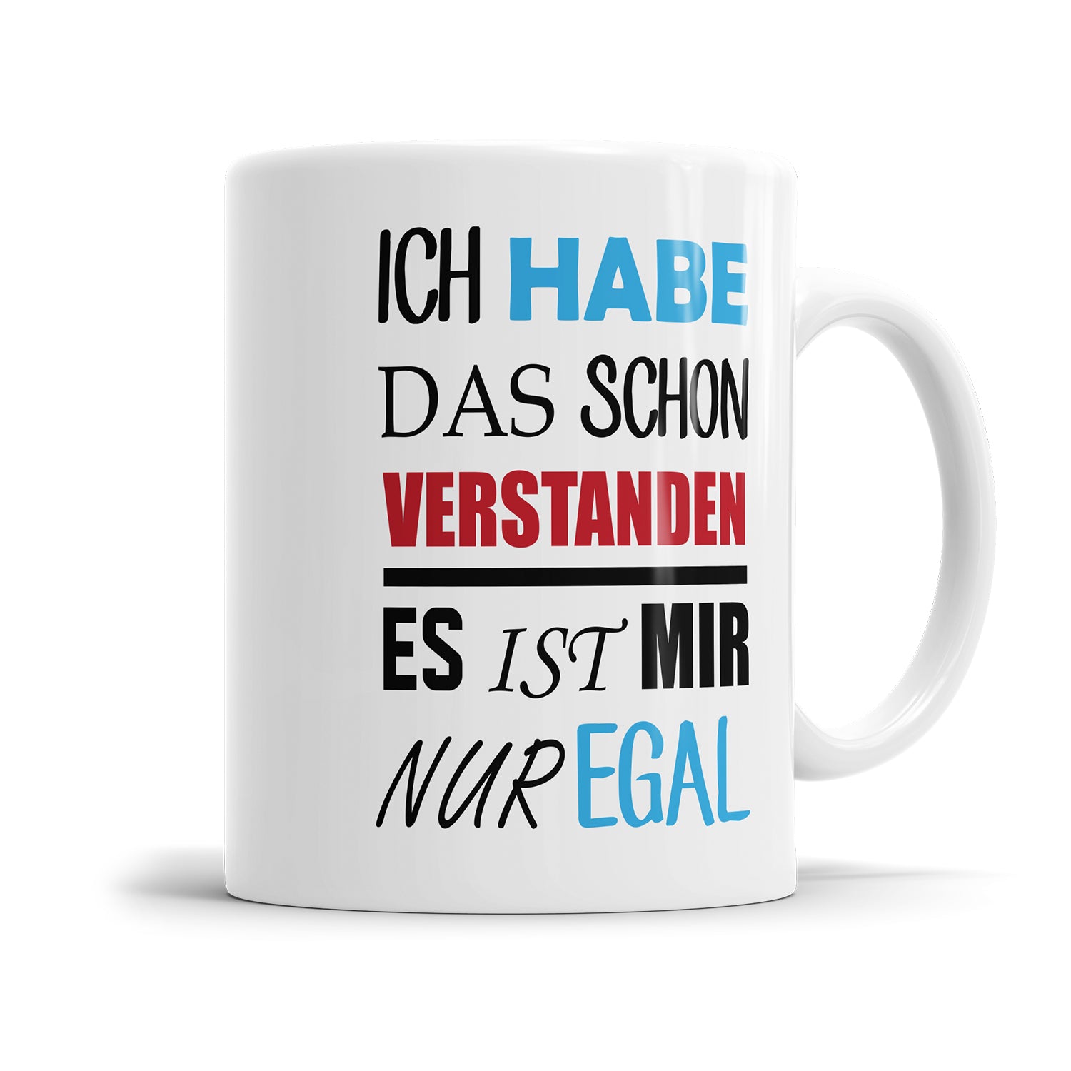 Lustige Sprüche Tasse - "Ich habe das schon verstanden, es ist mir nur egal" - Geschenkidee - Fulima