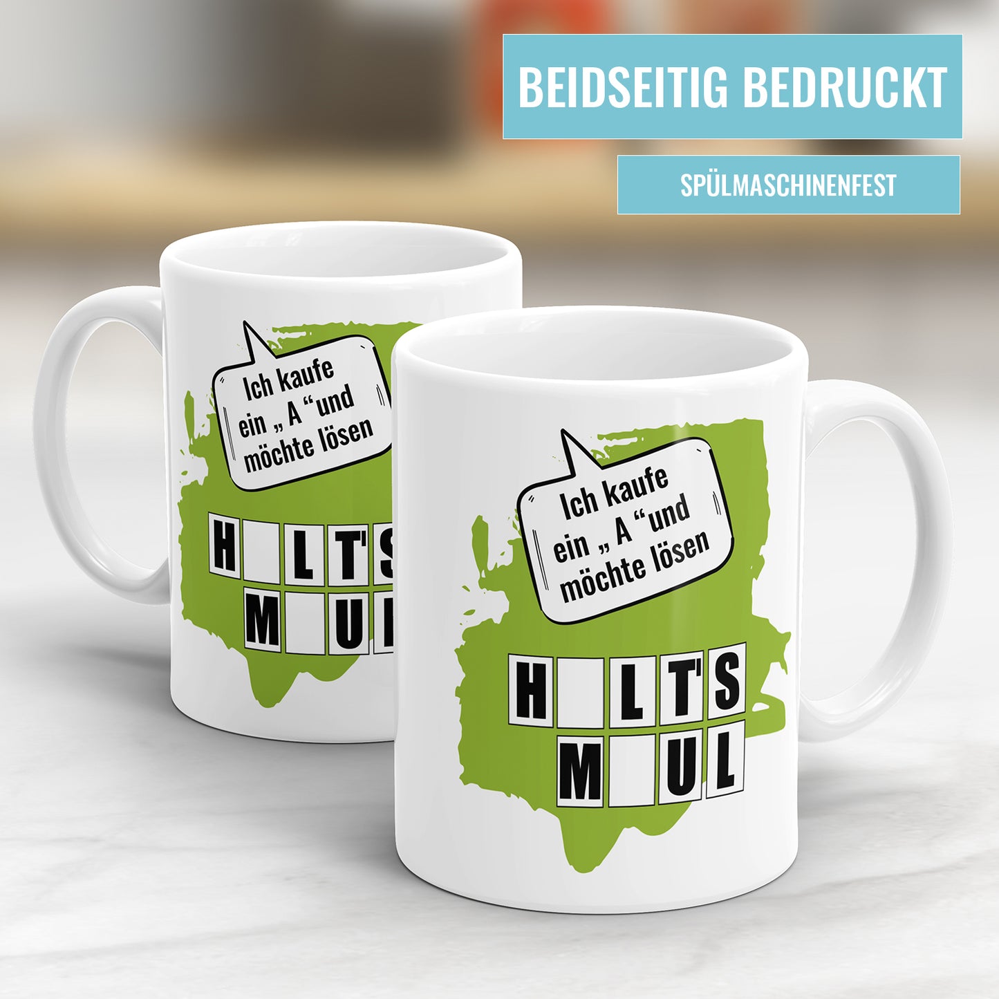 Tasse mit Spruch Ich kaufe ein A und möchte lösen