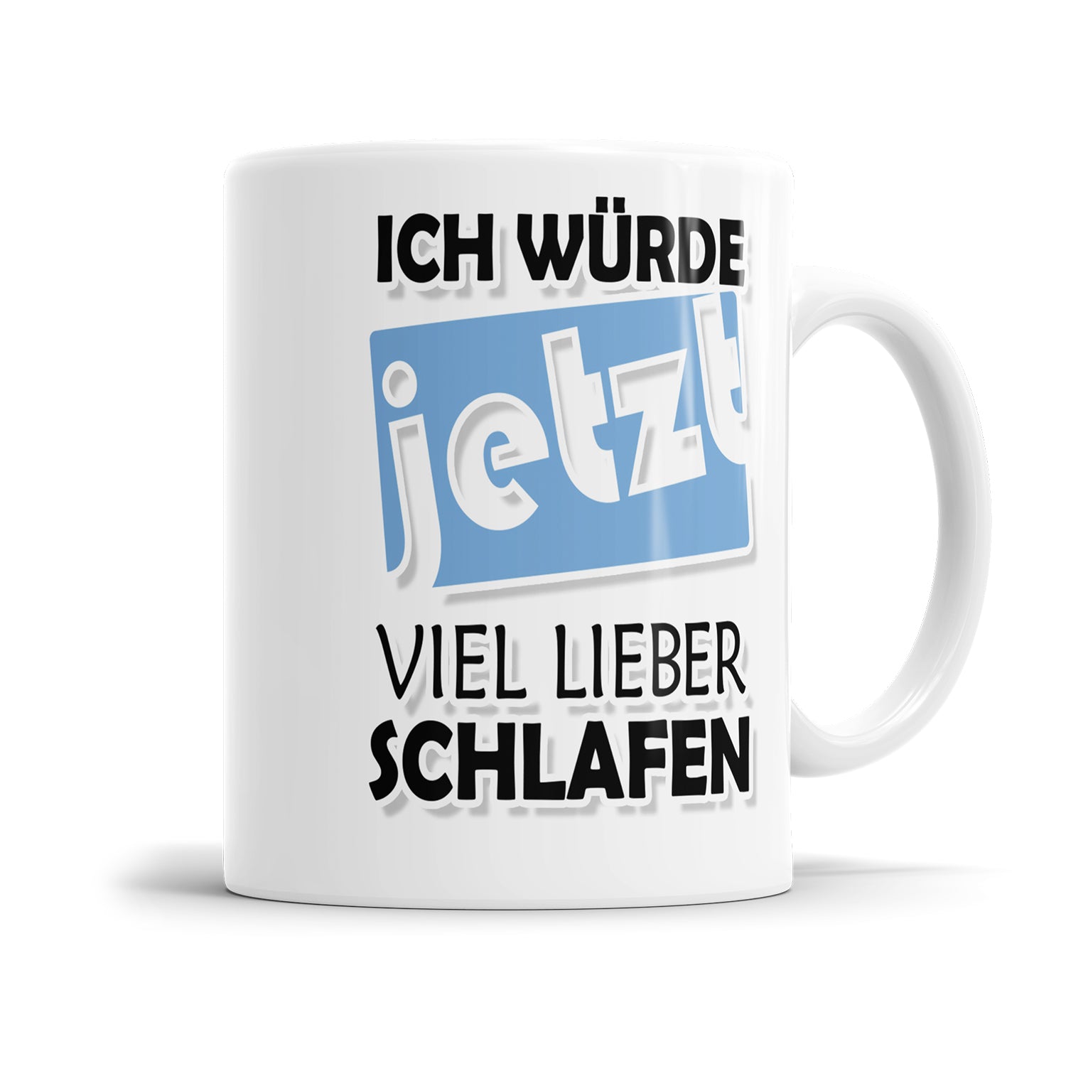 Lustige Spruch Tasse - 'Ich würde jetzt viel lieber schlafen' - Geschenkidee - Fulima
