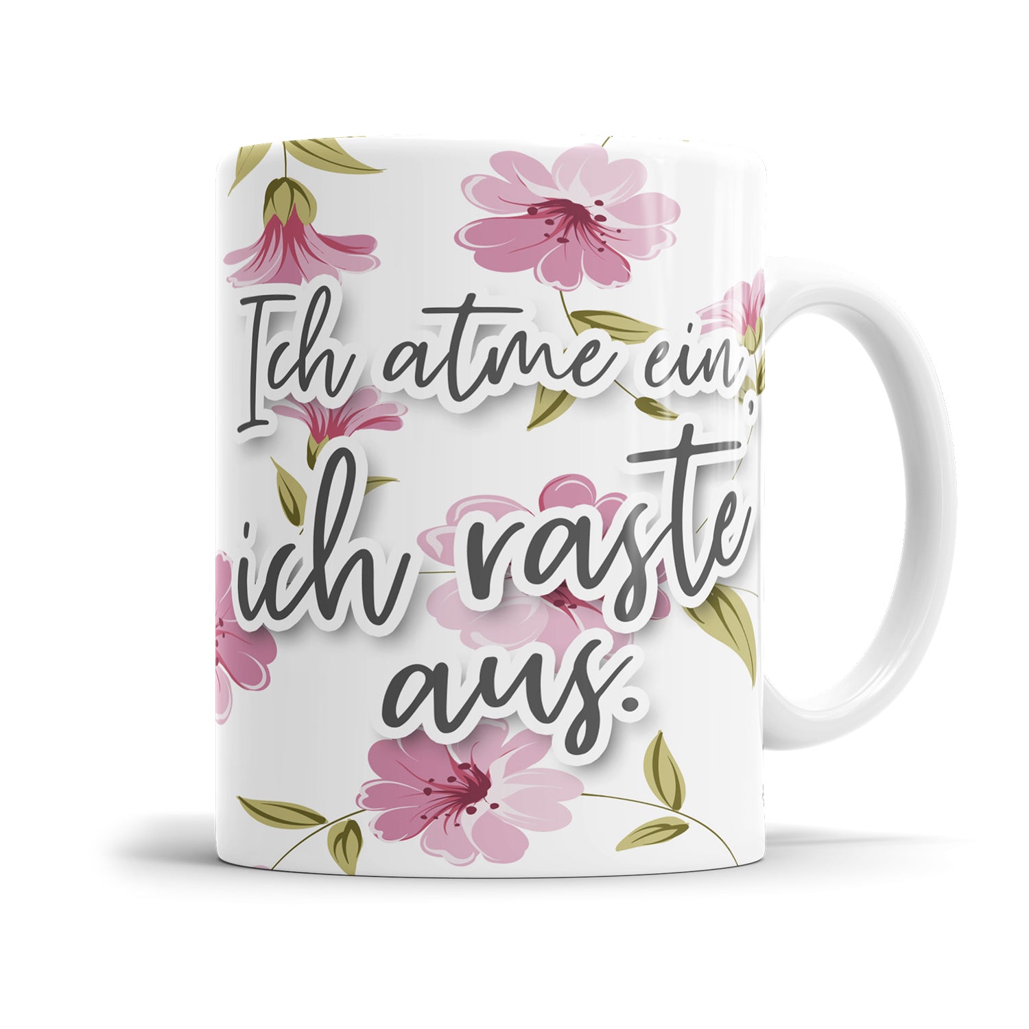 Ich atme ein ich raste aus Blumen freche Tasse mit Spruch - Fulima