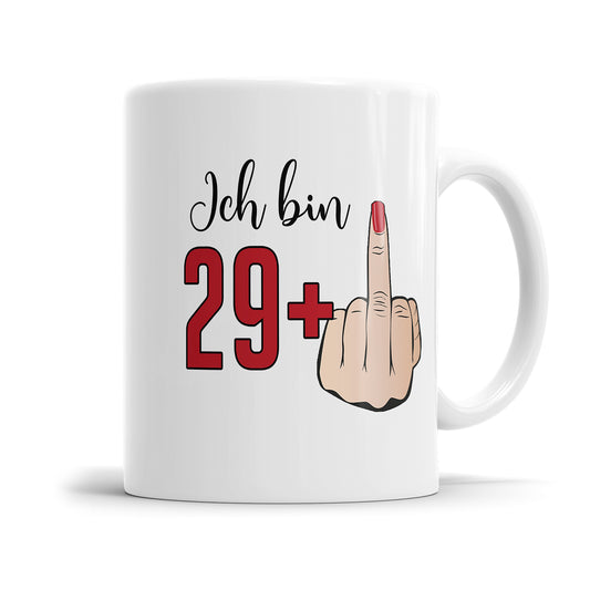 Ich bin 29 plus Mittelfinger 30 Geburtstag Damen Geschenk Tasse Fulima