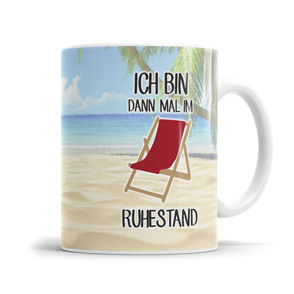 Lustige Ruhestand Tasse - Ich bin dann mal im Ruhestand Palmen - Liegestuhl Design - Fulima