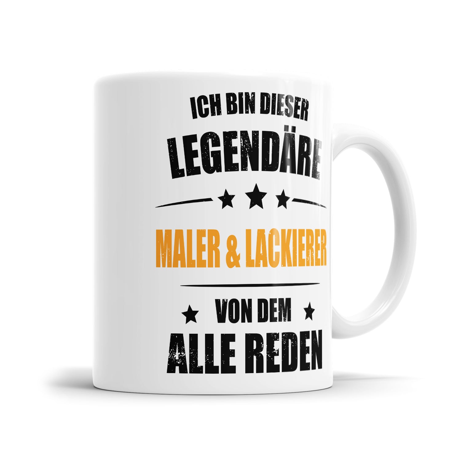 Ich bin dieser Legendäre Maler und Lackierer von dem alle reden - Tasse - Fulima