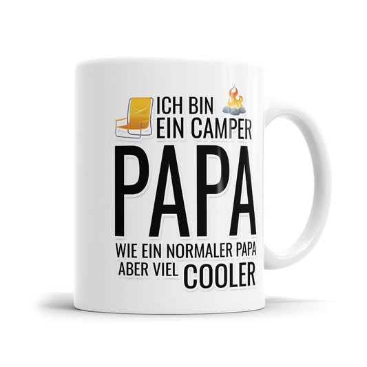 Ich bin ein Camper Papa wie ein normaler Papa aber viel cooler - Camping Tasse