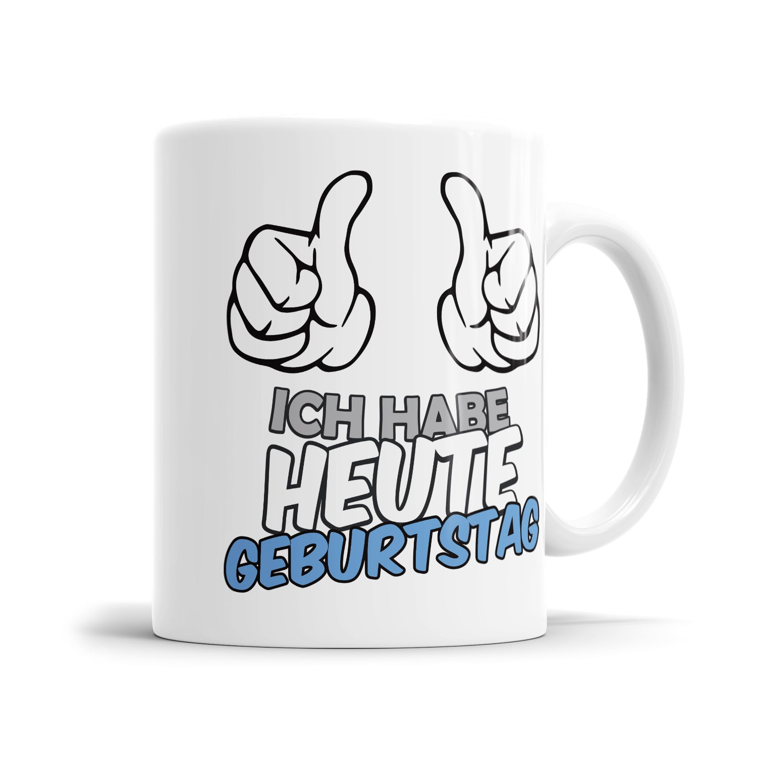 Ich habe heute Geburtstag Sprüche Tasse - Fulima