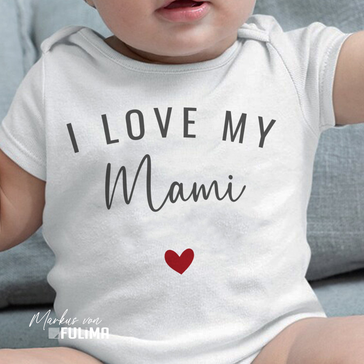Babybody - I love my Mami - Geschenk zur Geburt - FULiMA®