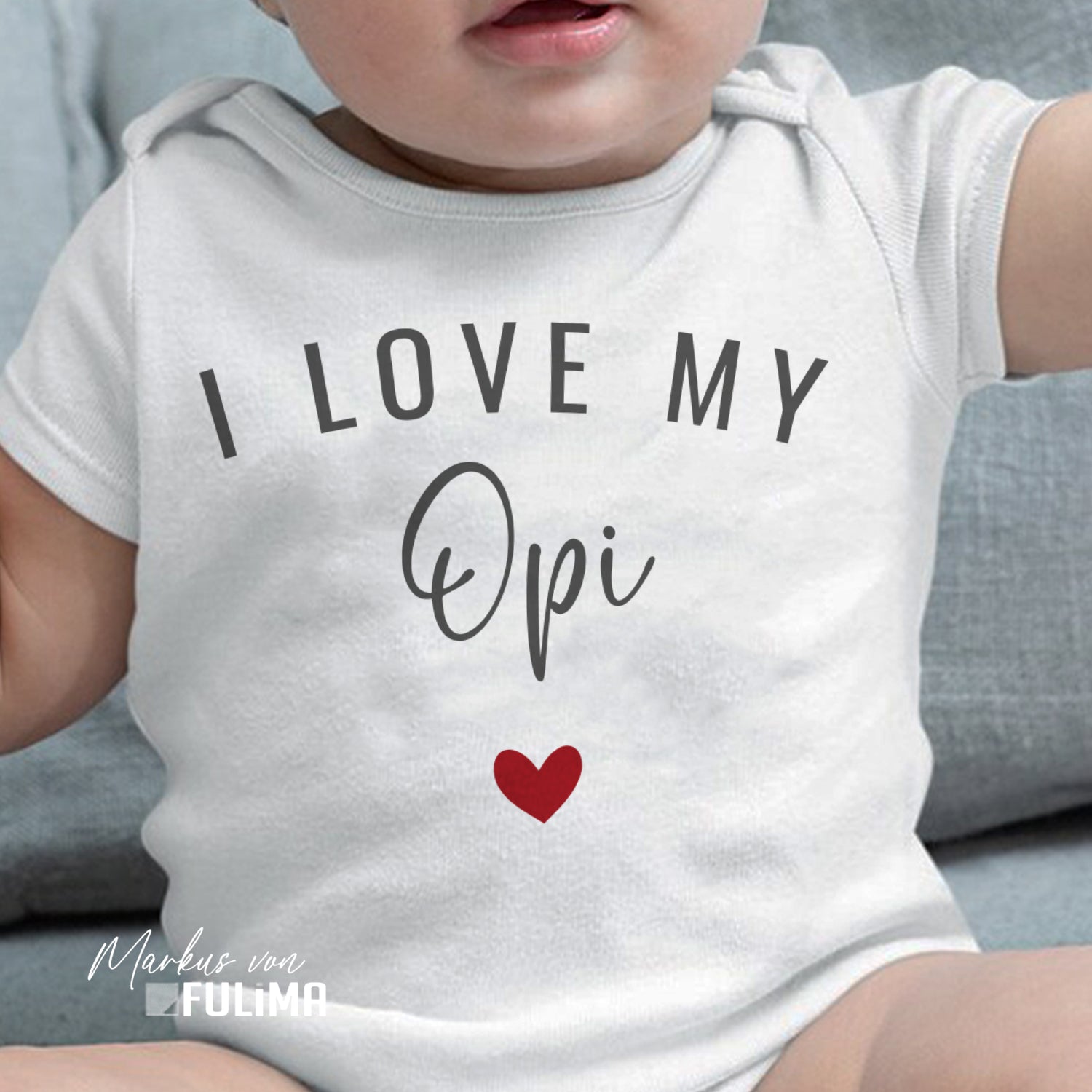 Babybody - I love my Opi - Geschenk zur Geburt - FULiMA®