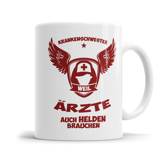 Krankenschwester weil Ärzte auch Helden brauchen Tasse - Fulima