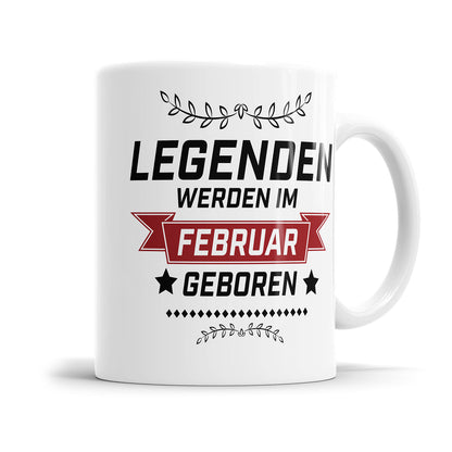 Legenden werden im Februar geboren Geburtstag Tasse