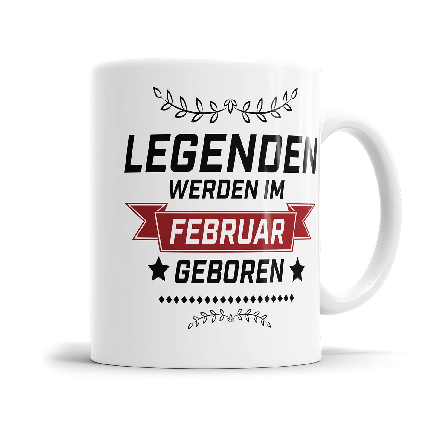 Legenden werden im Februar geboren Geburtstag Tasse