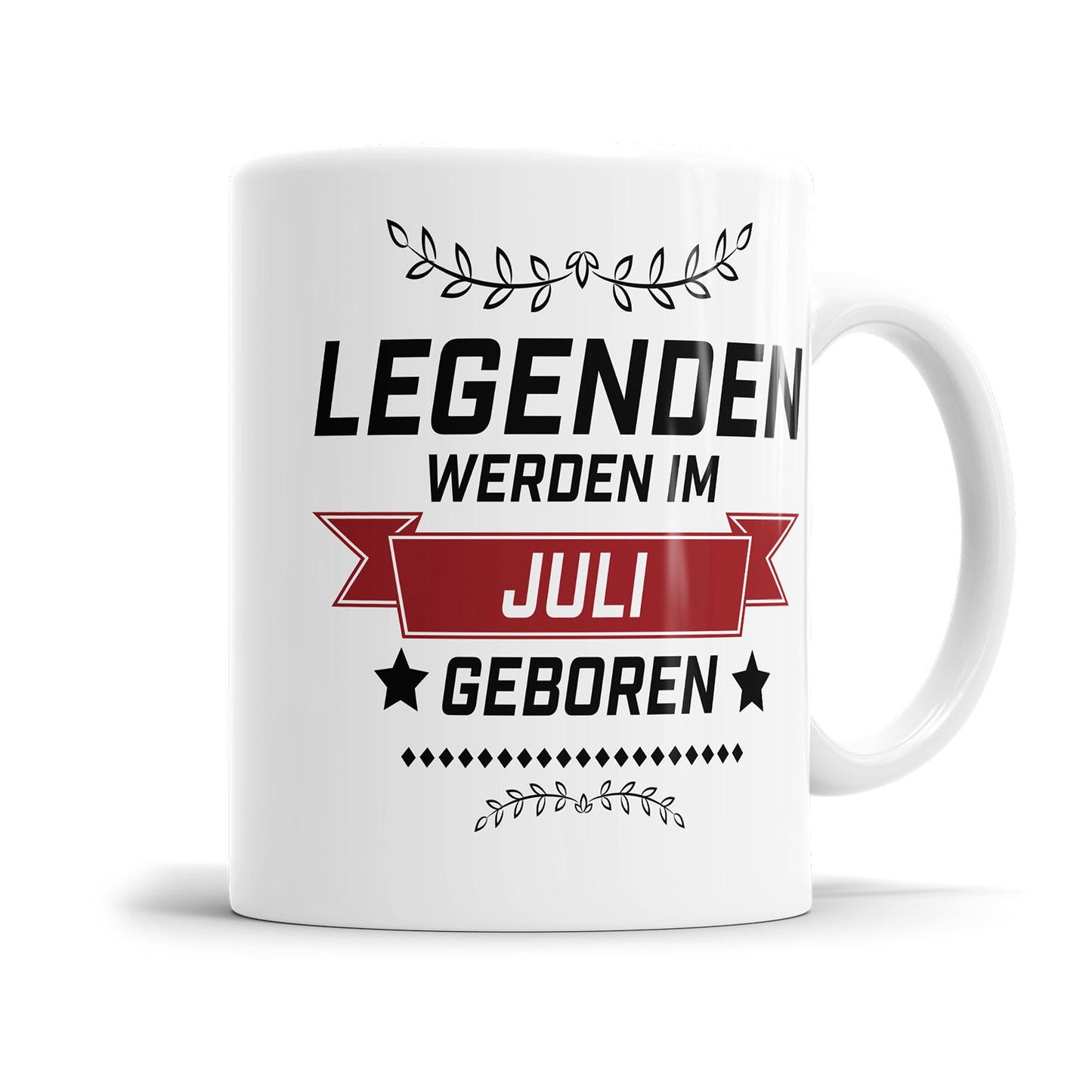 Legenden werden im Juli geboren Geburtstag Tasse