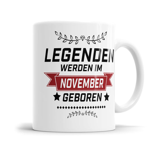 Legenden werden im November geboren Geburtstag Tasse - Fulima