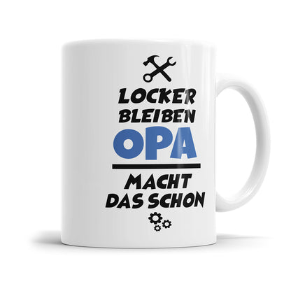 Opa Tasse - Locker bleiben Opa macht das schon Fulima