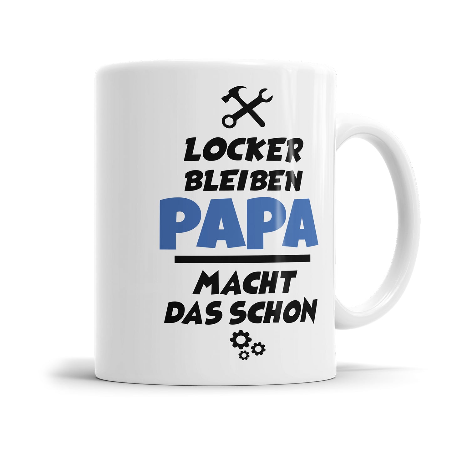 Papa Tasse - Locker bleiben Papa macht das schon