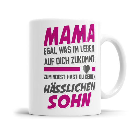 Lustige Mama Tasse - Kein hässlichen Sohn - Geschenkidee - Fulima