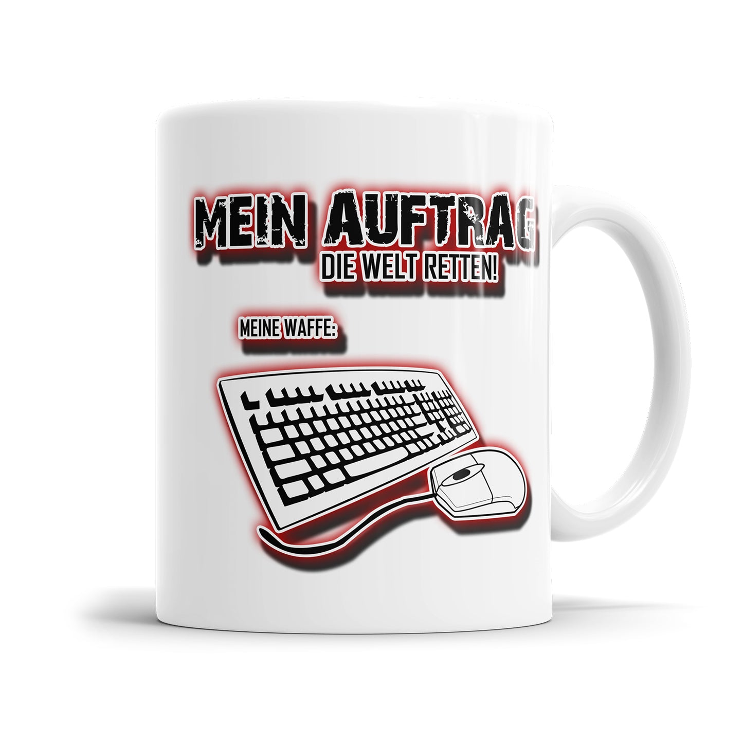 Gamer Tasse - Mein Auftrag die Welt retten Meine Waffe PC