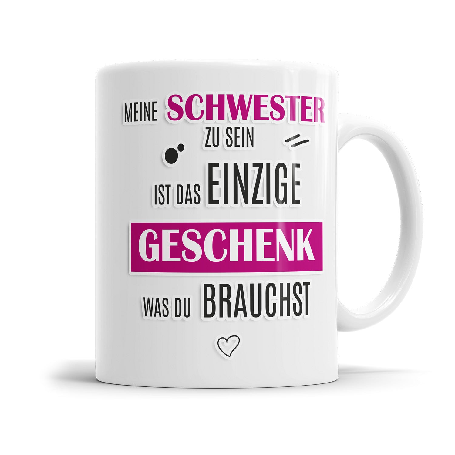 Lustige Schwester Tasse - Das einzige Geschenk, das du brauchst - Fulima