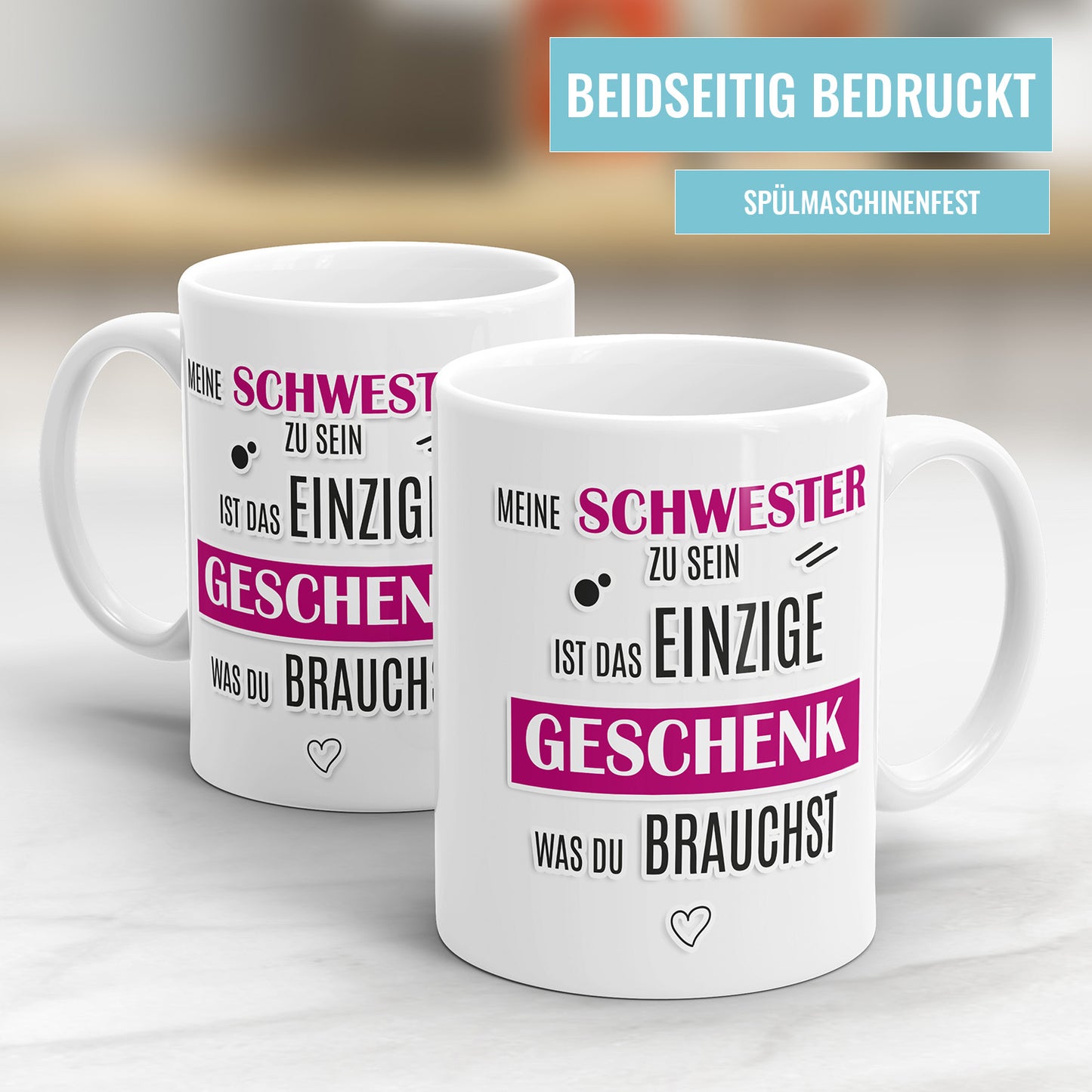 Meine Schwester zu sein ist das einzige Geschenk was du brauchst Tasse Fulima