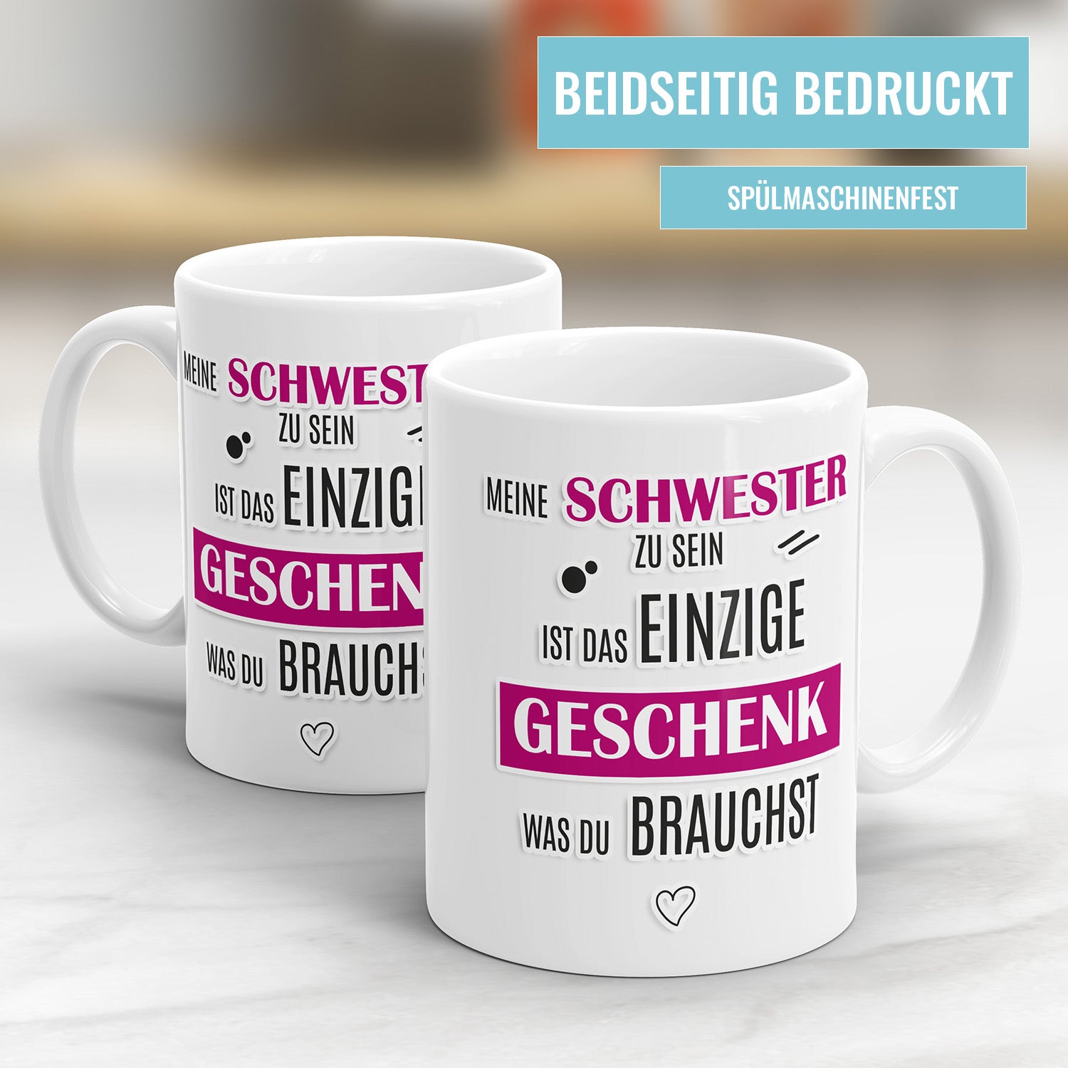 Meine Schwester zu sein ist das einzige Geschenk was du brauchst Tasse Fulima