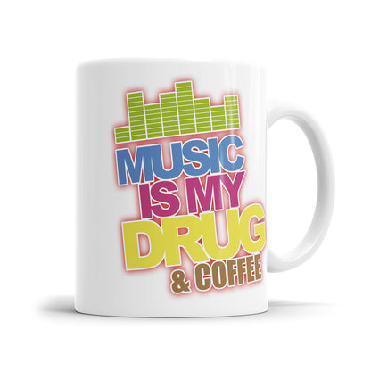 Music is my drug and coffee Musiker Sprüche Tasse - Fulima