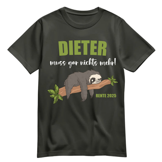 Rentner T Shirt - Faultier - Name - muss gar nichts - Ruhestand Geschenk Khaki - FULiMA®