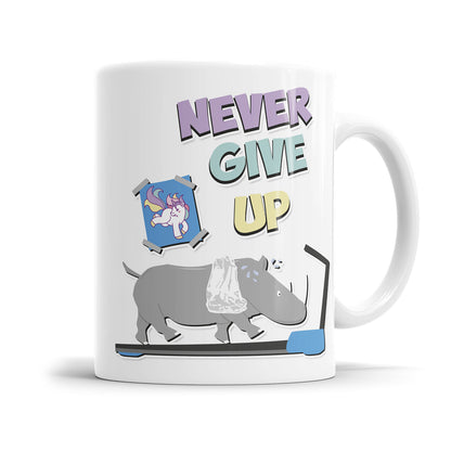 Never give up Nashorn zum Einhorn Sprüche Motivationstasse