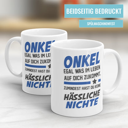Onkel egal was auf dich zukommt keine hässliche Nichte Onkel Tasse