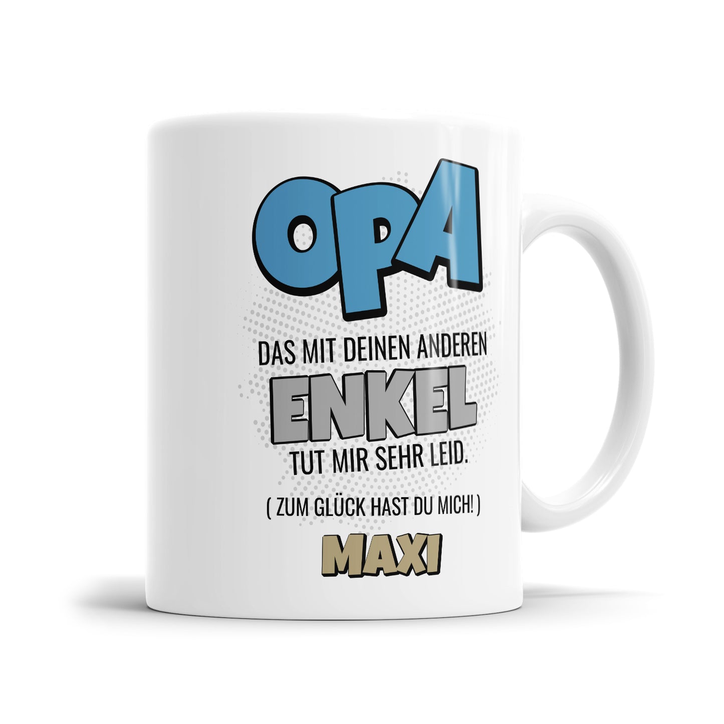 Opa das mit deinen anderen Enkel tut mir sehr leid - Personalisierte Opa Tasse - Fulima
