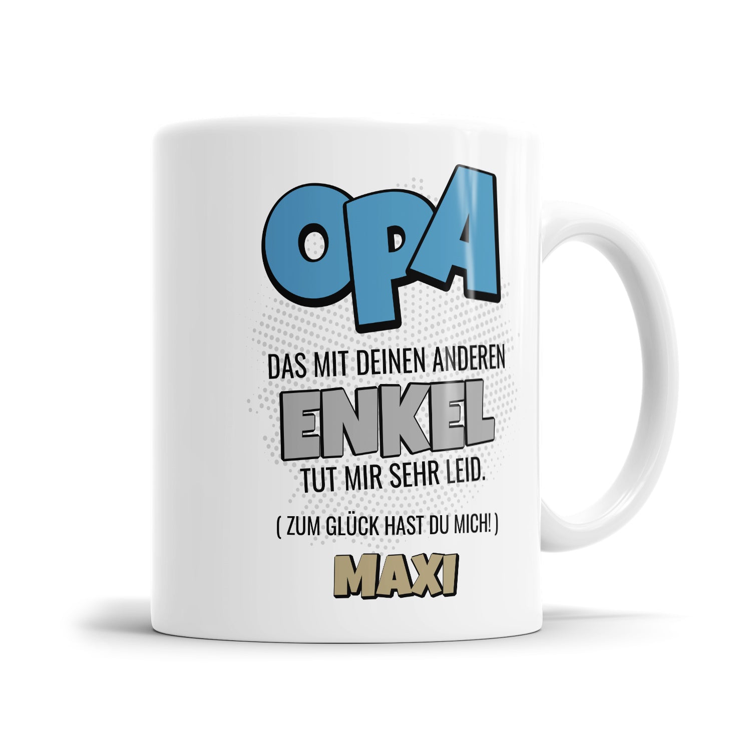 Opa das mit deinen anderen Enkel tut mir sehr leid - Personalisierte Opa Tasse - Fulima