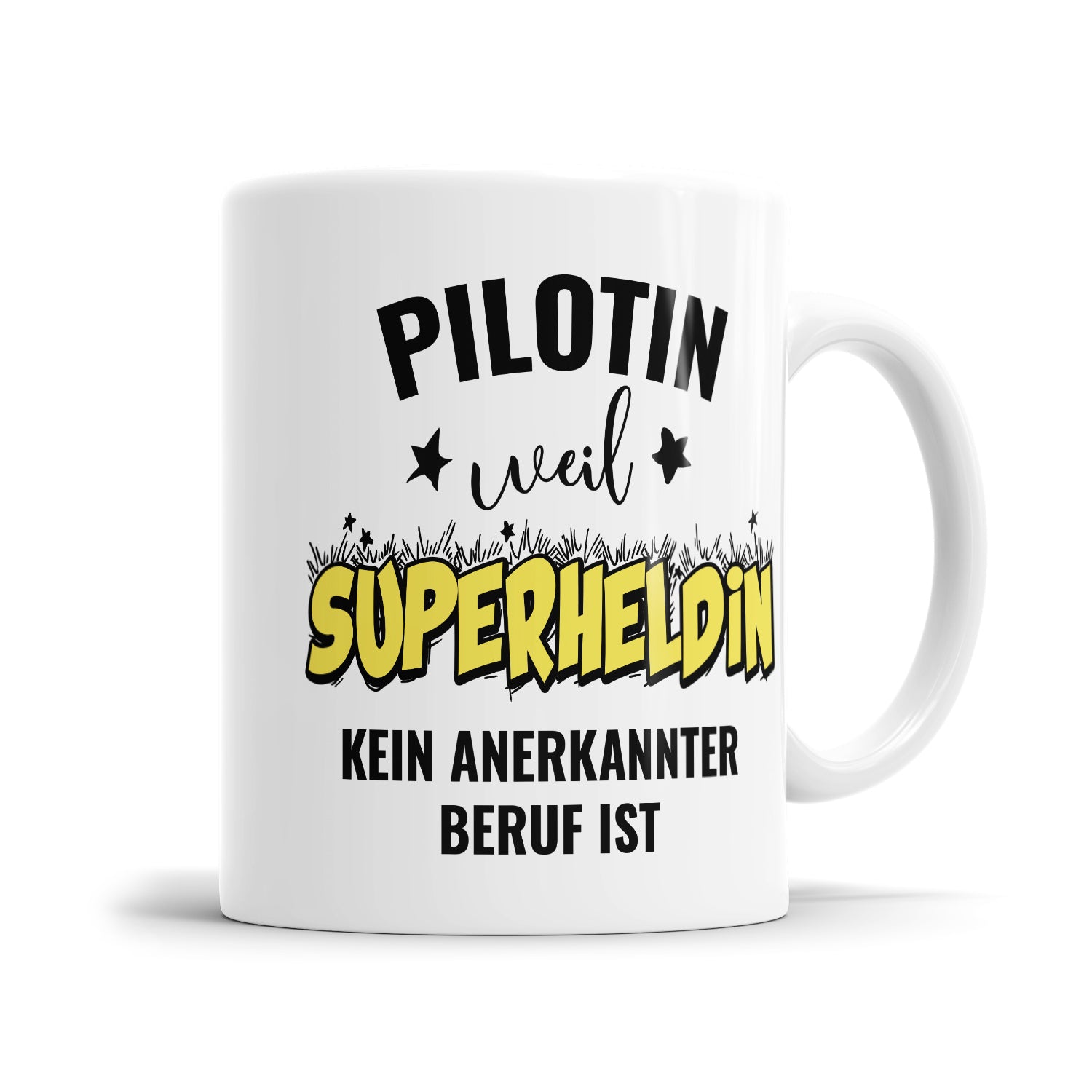 Pilotin weil Superheldin kein anerkannter Beruf ist Pilotin Tasse - Fulima
