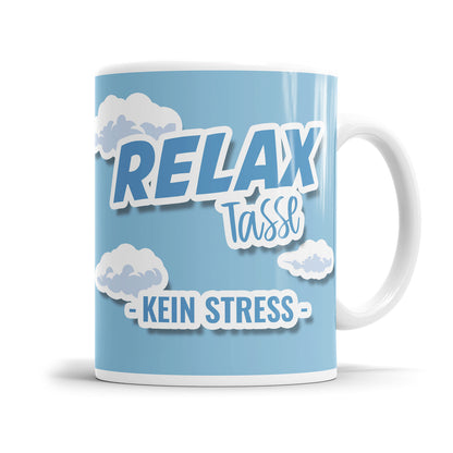 Relax Tasse kein Stress Anti Stress Tasse mit Wolken und blauen Himmel Fulima