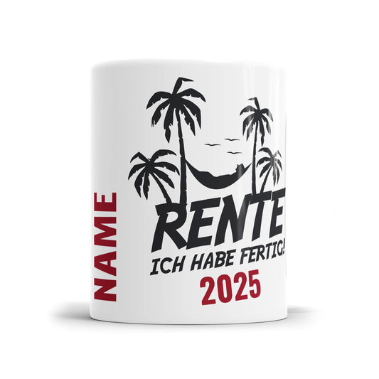 Personalisierte Rente Tasse 2025 mit Namen verschiedene Motive Rente ich habe Fertig Hängematte - Fulima