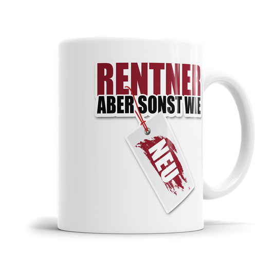 Rentner aber sonst wie neu Ruhestand Etikett - Rente Tasse - Fulima