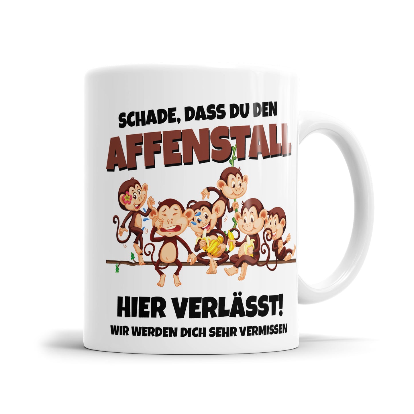 Schade dass du den Affenstall hier verlässt - Tasse zum Abschied Jobwechsel