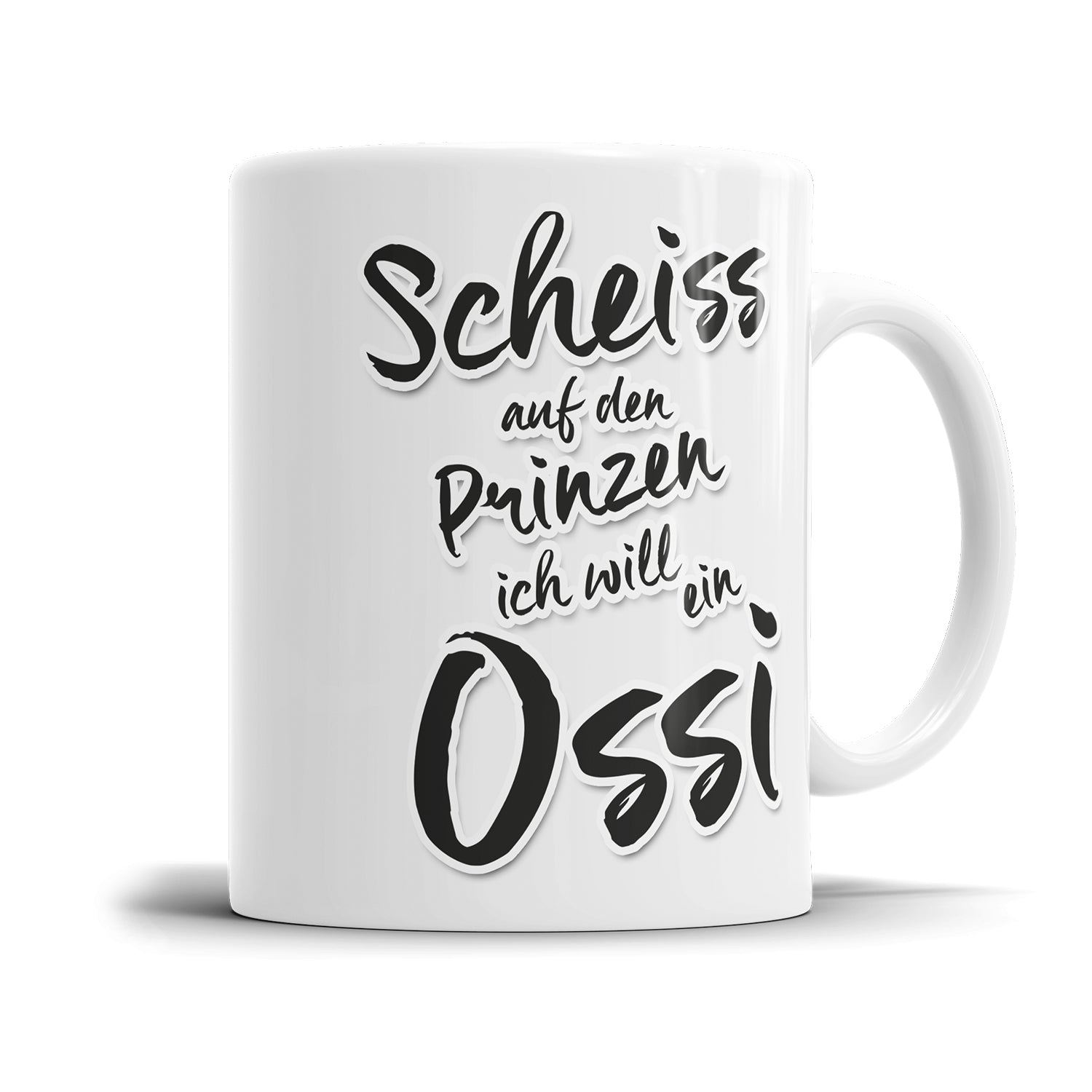 Lustige Sprüche Tasse – "Scheiß auf den Prinzen, ich will ein Ossi" – Geschenkidee - Fulima