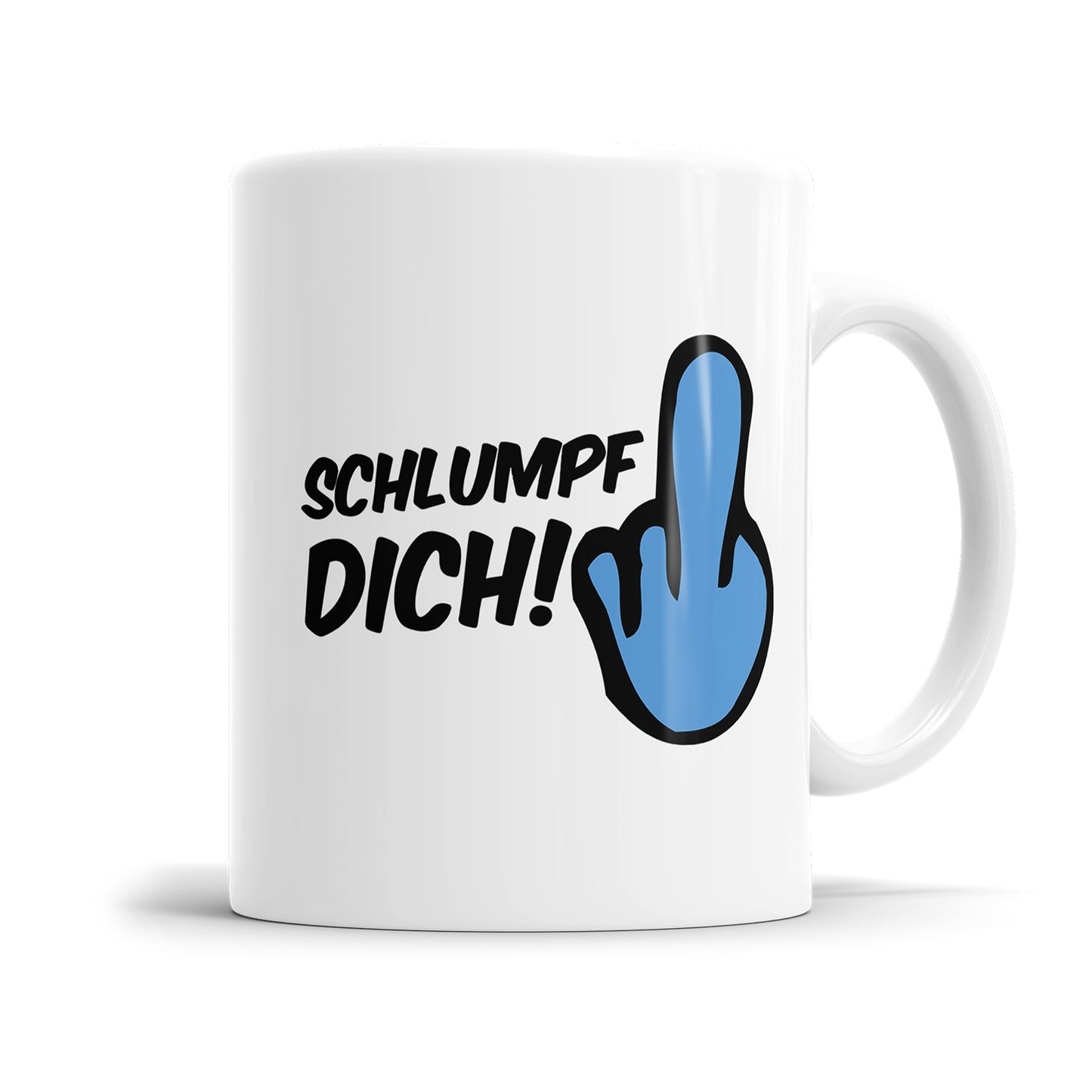 Tasse mit Spruch - Schlumpf Dich