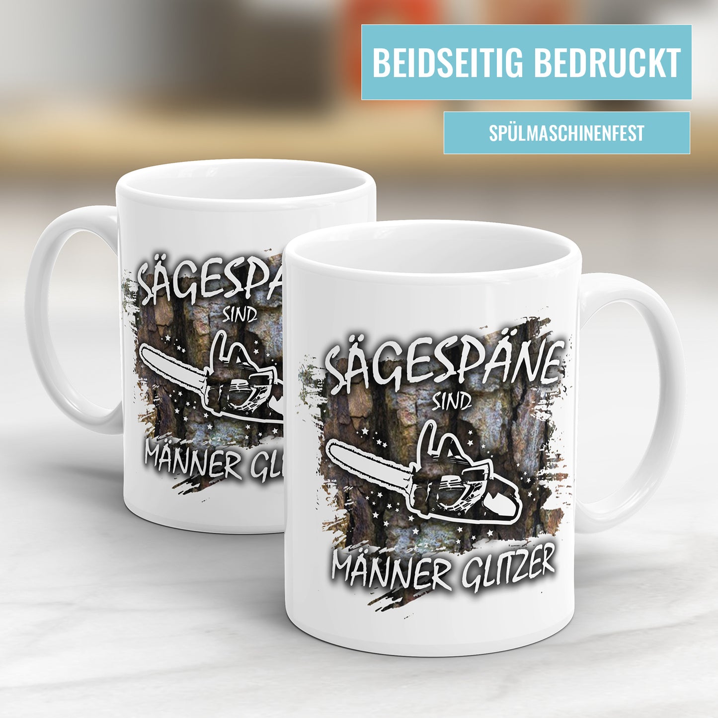 Sägespäne sind Männerglitzer Kettensäge - Holzfäller Tasse