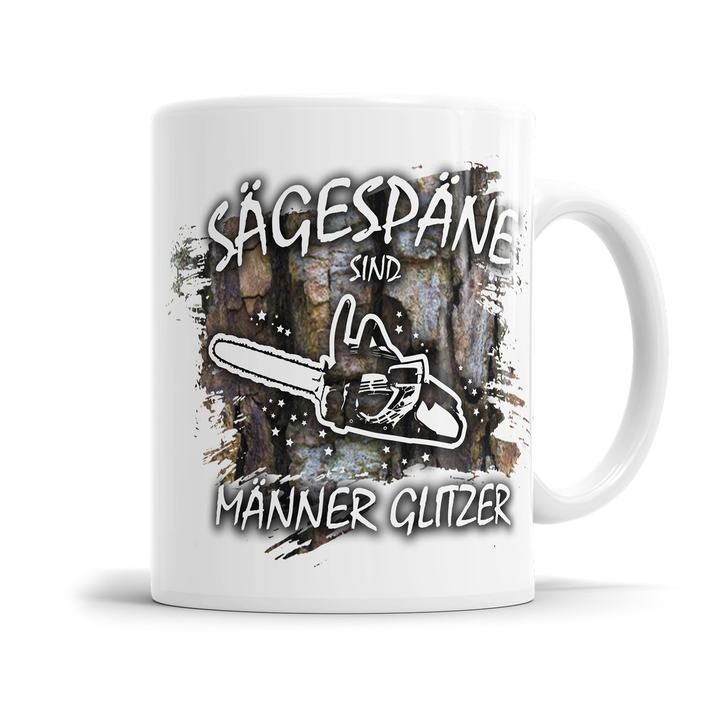 Sägespäne sind Männerglitzer Kettensäge - Holzfäller Tasse