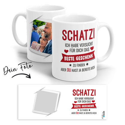 Schatzi ich habe versucht das beste Geschenk für dich zu finden. Aber du hast ja bereits mich! Personalisiert mit Foto. - Fulima