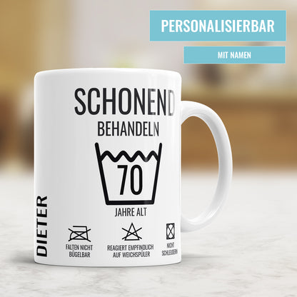 Schonend behandeln 70 Jahre Waschanleitung personalisiert mit Namen 70 Geburtstag Tasse