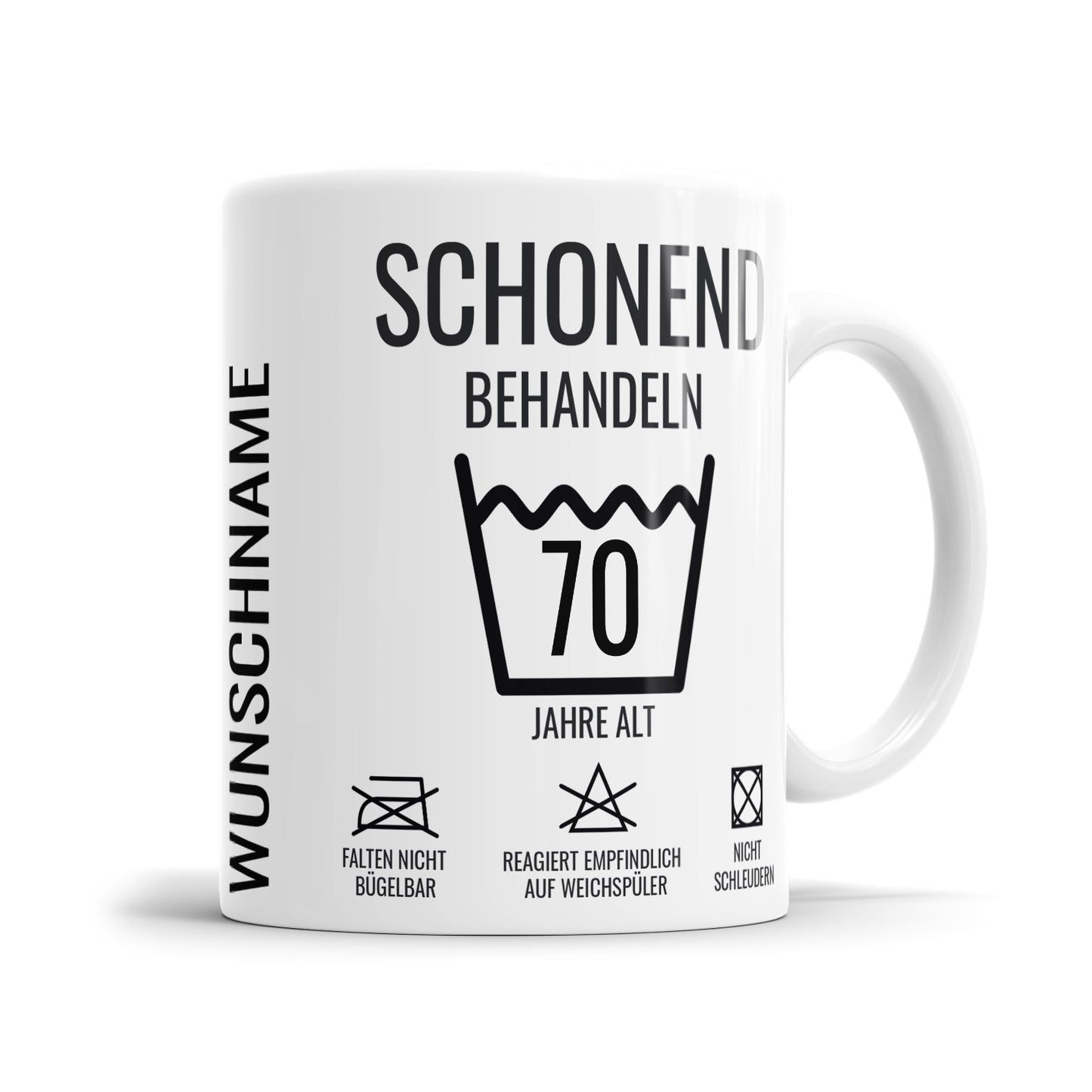 Schonend behandeln 70 Jahre Waschanleitung personalisiert mit Namen 70 Geburtstag Tasse