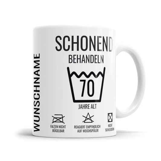 Schonend behandeln - 70 Jahre alt - Personalisiert mit Name - 70. Geburtstag Tasse - Fulima