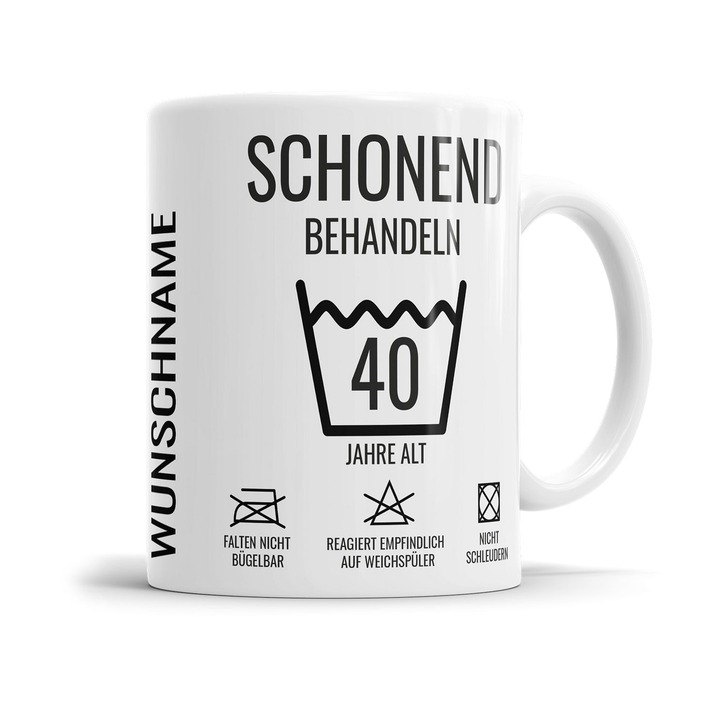 Schonend behandeln 40 Jahre Waschanleitung personalisiert mit Name 40 Geburtstag Tasse