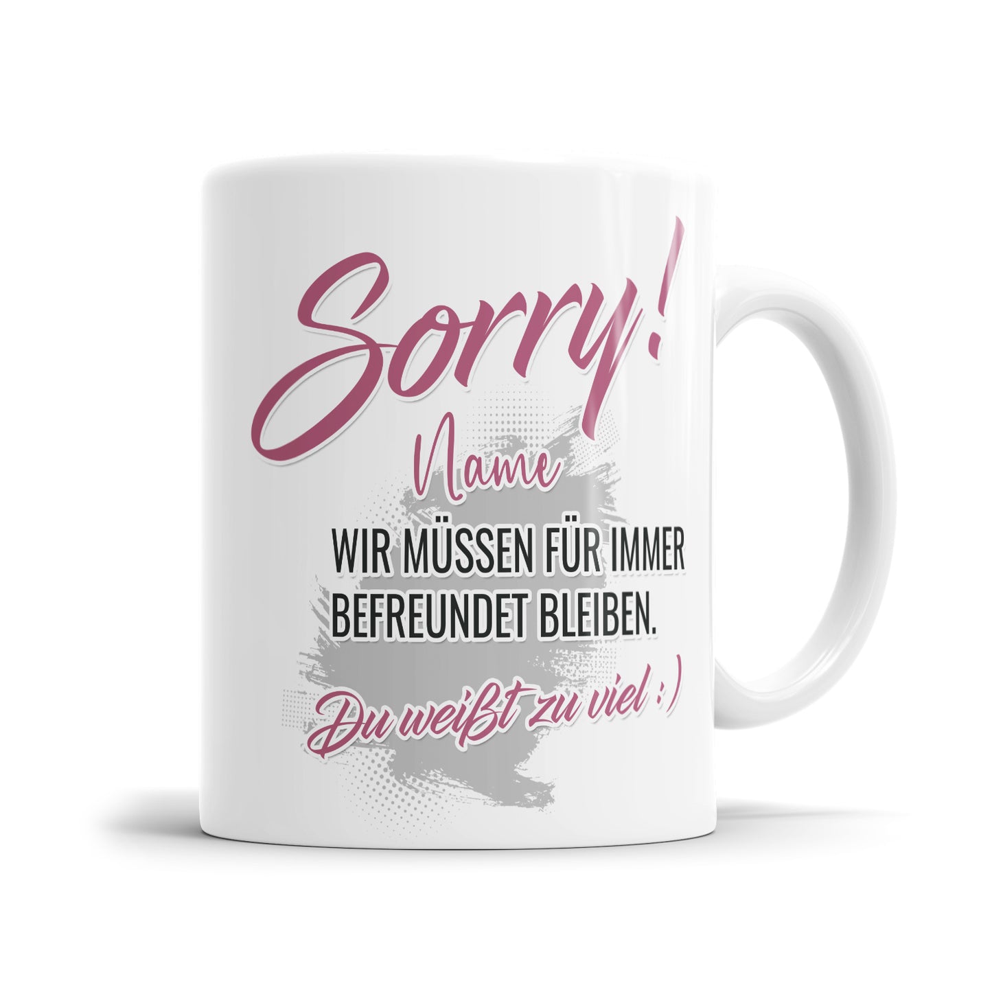 Sorry wir müssen für immer befreundet bleiben - Freundin Arbeitskollegin Tasse - Fulima